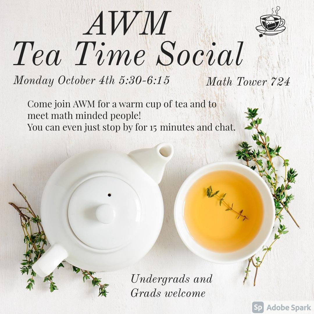 Tea Time Social, Monday Oct. 4, 5:30-6:15, MW 724