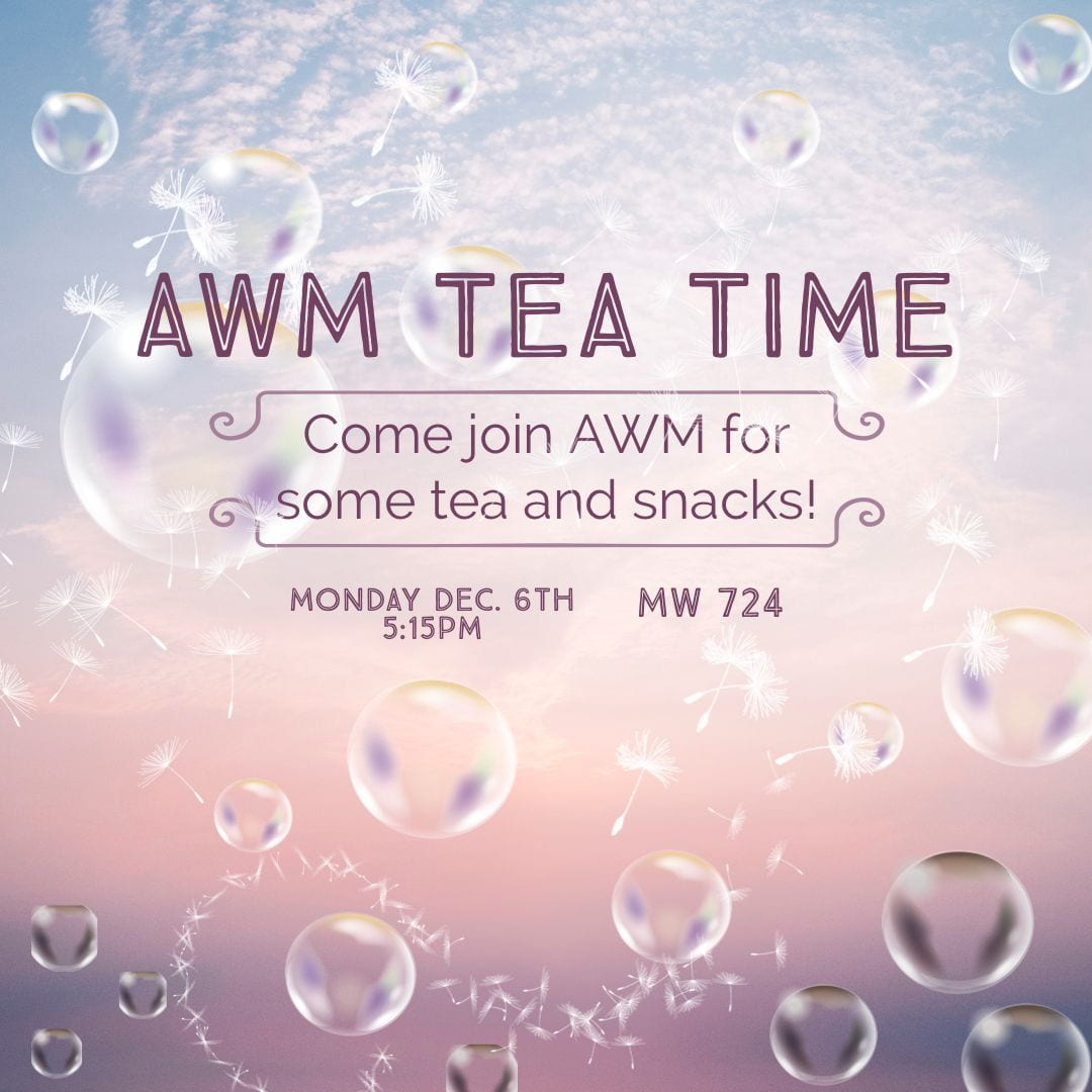Tea Time Social, Monday Dec. 6, 5:15-6:15, MW 724