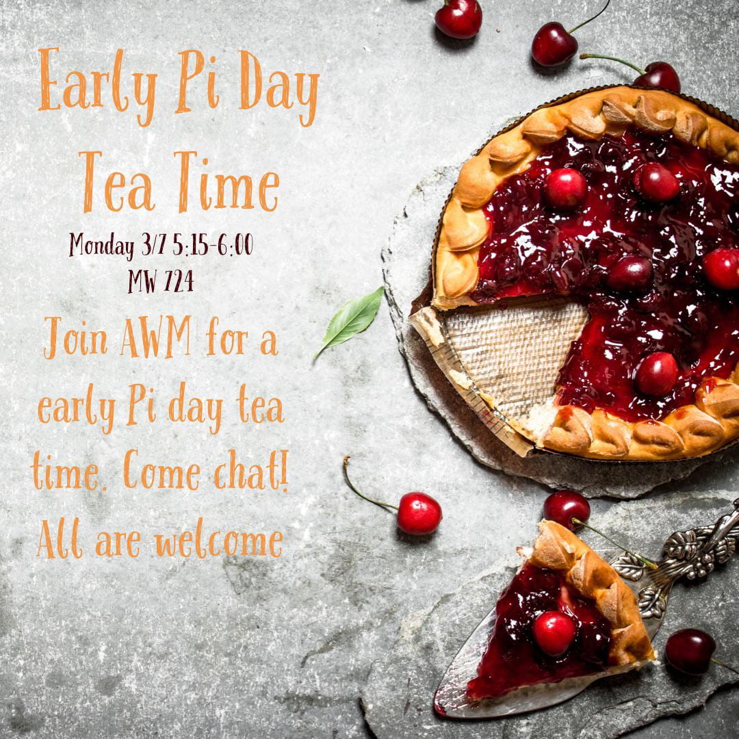 Tea Time Social, Monday March 7, 5:30-6:30, MW 724